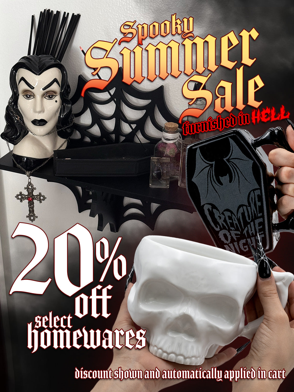 Spooky Summer Sale promo with items from Kreepsville like Vampira vase, skull and bat mugs, and more. Text reads: Spooky Summer Sale, furnished in hell. 20% of select homewares. Discount shown and automatically applied in cart.
